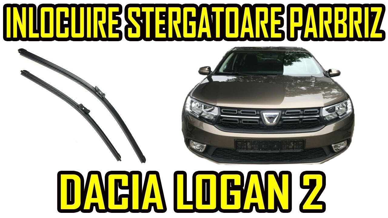 Dacia Logan 2 Inlocuire Stergatoare Parbriz - YouTube