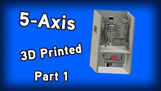 Fully 3D Printed 5 Axis CNC Build | Part 1