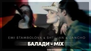 EMI STAMBOLOVA & SHTILIAN & DANCHO - BALADI MIX LIVE | Еми Стамболова, Щилян и Данчо - Балади микс Resimi