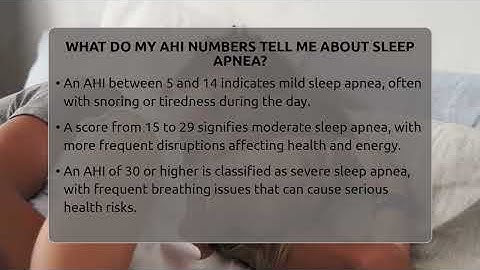 What Do My AHI Numbers Tell Me About Sleep Apnea? - Sleep Apnea Support Network