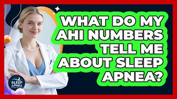 What Do My AHI Numbers Tell Me About Sleep Apnea? - Sleep Apnea Support Network