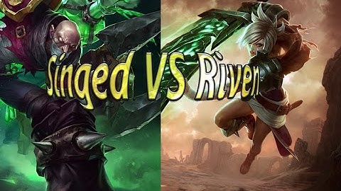 League of Legends - LOL - Craziest Singed - Top vs Riven
