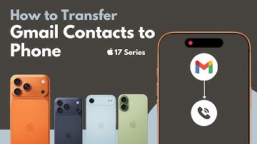 How to Sync Gmail Contacts to iPhone 17, 17 Air, 17 Pro & 17 Pro Max