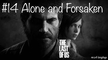 The Last of Us: Part 14 - Pittsburgh - Alone and Forsaken | No Commentary