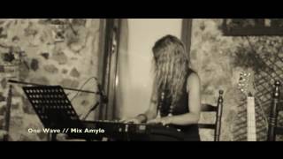 ONE WAVE    Mix Amylo