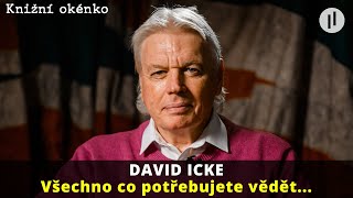 David Icke - Všechno co potřebujete vědět, ale nikdy vám to neřekli...