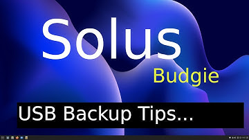 Solus - Budgie Desktop - Tips on Automated USB backups.