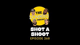 The Dummies Podcast Ep. 268 