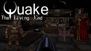 Quake MOD: The Living End (With Quoth 2.2) / Quake Single Player (NO DEATH RUN) (FULL GAMEPLAY)