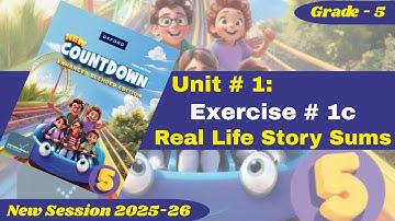 Exercise 1c | Real Life Story Sums | Grade 5 | Oxford New Countdown | @iqrazahra269