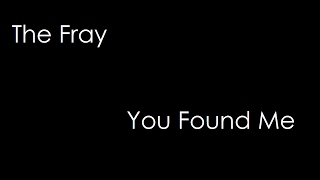 The Fray - You Found Me (lyrics)
I really like this song. Its probably not my *favorite* song by The Fray (Never say Never, and How to Save a Life come to mind instantly) but still a really good song yah :D
I do not own it, of course. The Fray - You Found Me (lyrics)