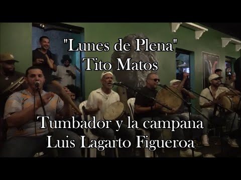 Tumbador y la campana – Luis Lagarto  Lunes de Plena #cultura #puertorico #live #video #plena #3474