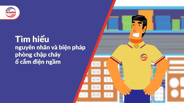 Tìm hiểu nguyên nhân và biện pháp phòng chập cháy ổ cắm điện ngầm