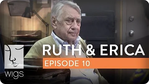 Ruth & Erica | Ep. 10 of 13 | Feat. Maura Tierney ...