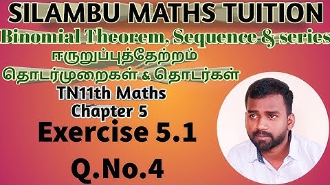 Exercise 5.1 Q.no.4|TN 11th Maths|Chapter 5|Binomial theorem, Sequence and Series in tamil