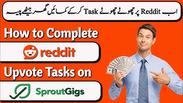 Reddit Upvote Task || Sproutgigs Task Reddit Upvote || Sproutgigs