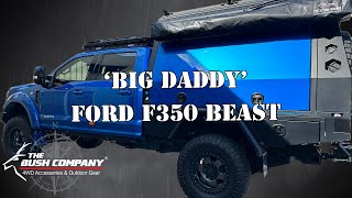 'Big Daddy' Ford F350 Beast - TX27 MAX Rooftop Tent, 180 & 270 XT MAX Awnings - The Bush Company