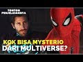 Mengapa Bisa Muncul Multiverse di MCU? | SPIDER-MAN: FAR FROM HOME