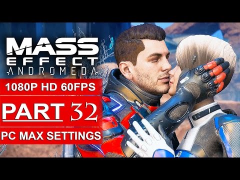 MASS EFFECT ANDROMEDA Gameplay Walkthrough Part 32 1080p HD 60FPS PC MAX SETTINGS Watch Video Free Download