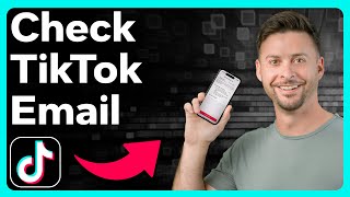 How To Check TikTok Email