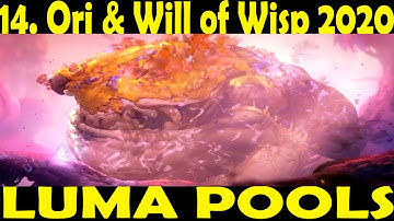 14. Ori & will of wisp gameplay - Luma pools, All collectibles, Boss fights, Shards, Skills, MAPS