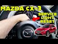 Mazda CX-3 Service Light Reset || How to Reset MAZDA CX-3 Service Light || FULL DIY TUTORIAL