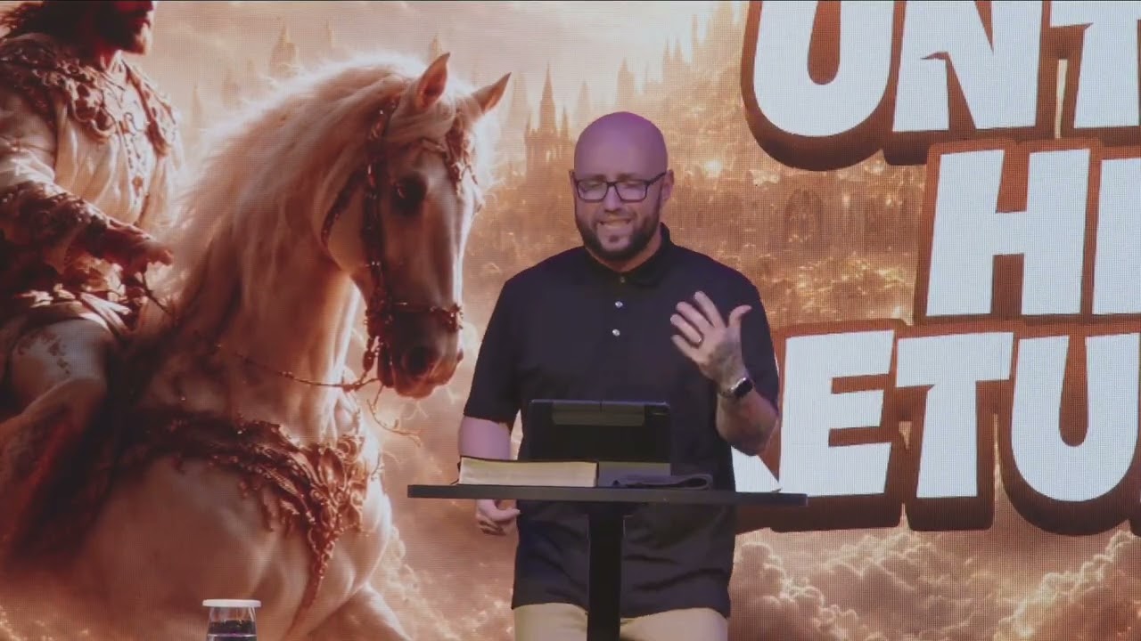 Until He Returns | Pastor Tyler Sutton