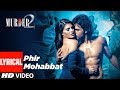 Lyrical phir mohabbat   murder 2  emraan hashmi jacqueline fernandez