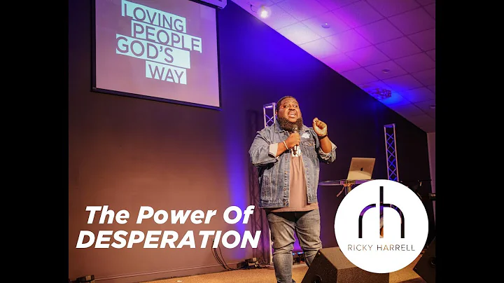 The Power Of Desperation | Ricky Harrell