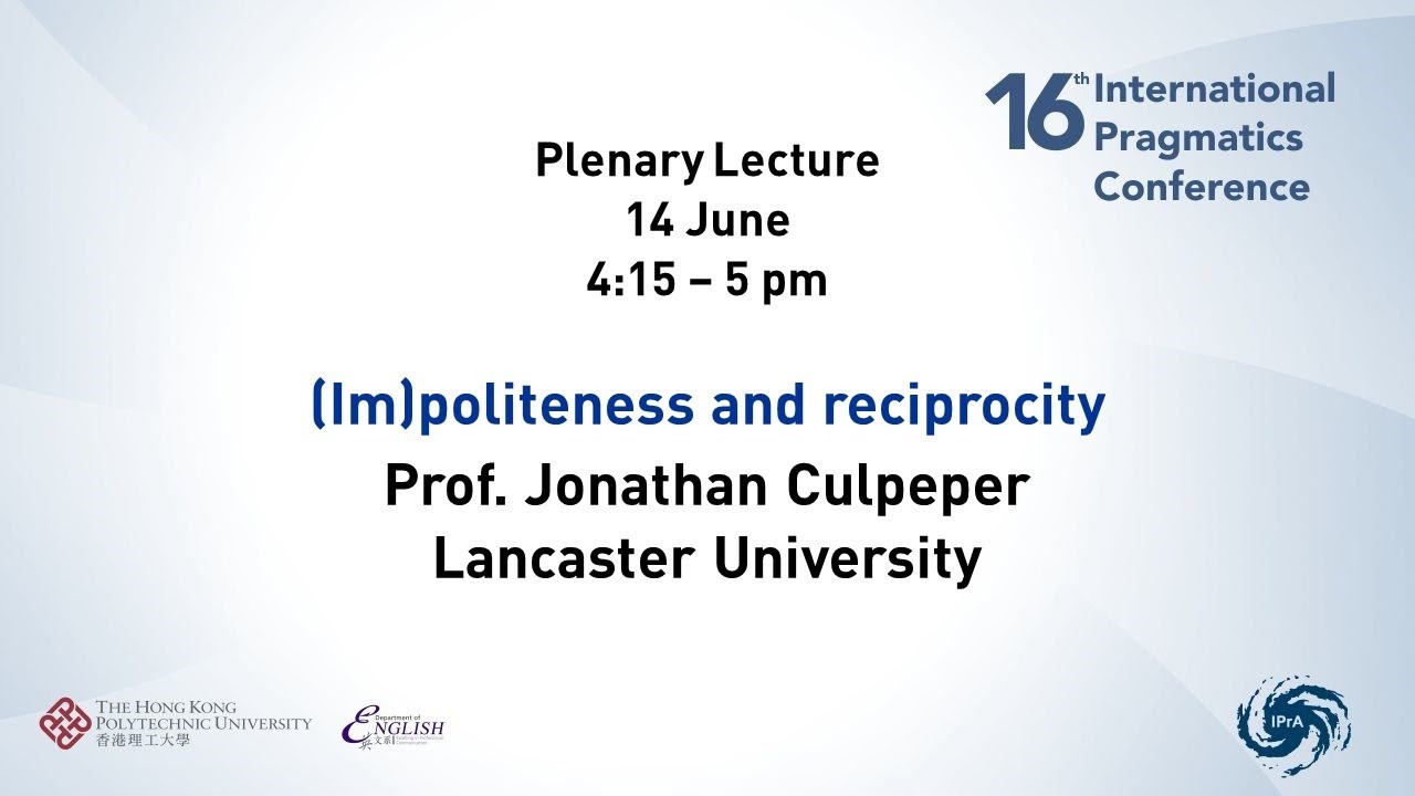 IPrA 2019 – Plenary Lecture by Prof. Jonathan Culpeper (14 Jun)