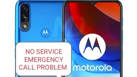 Motorola e7 power no service emergency call problem solved.