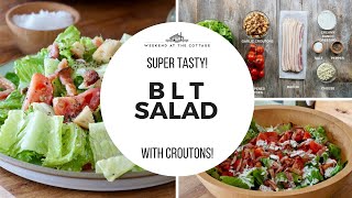 BACON LETTUCE AND TOMATO SALAD | Best BLT ever!