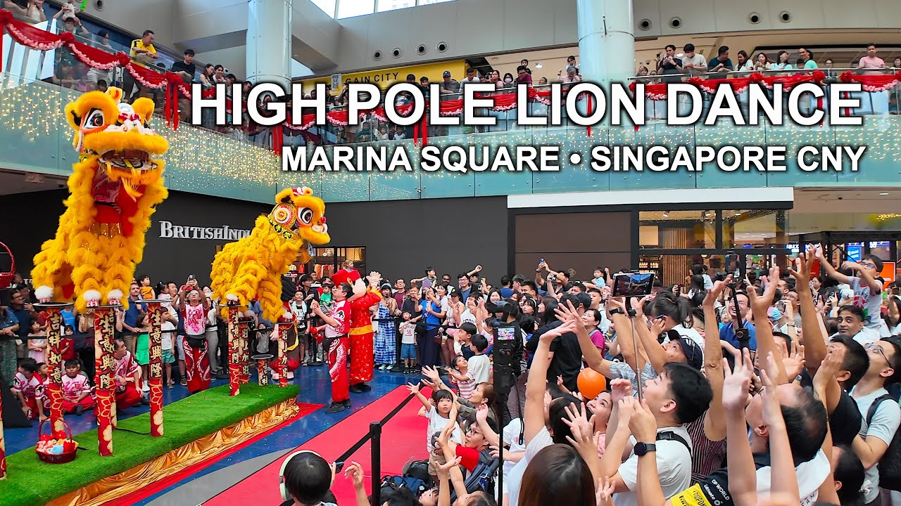 🧧 High Pole Lion Dance at Marina Square | Yi Wei | Singapore Chinese New Year 2026