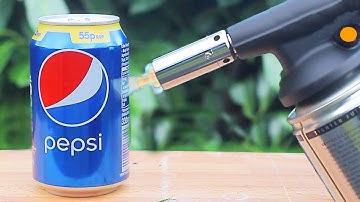 EXPERIMENT PEPSI VS GAS TORCH