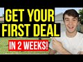 How to Get Your First Wholesaling Deal in 2 Weeks (Step by Step)