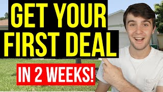 How to Get Your First Wholesaling Deal in 2 Weeks (Step by Step)