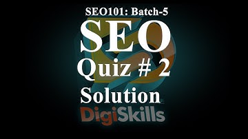Digiskills – SEO Quiz No. 2 | Quiz Solution Batch 5 | Batch-05_SEO101_2 | Assi4u