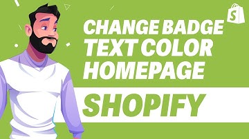 How To Change Badge Text Color On Homepage In Shopify