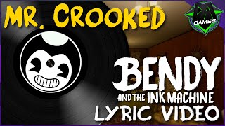BENDY SONG (MR. CROOKED) LYRIC VIDEO - DAGames