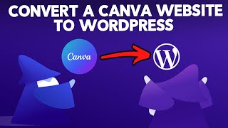 How to Convert a Canva Website to WordPress