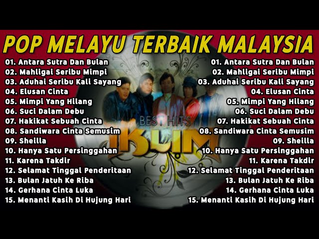 Lagu Pop Malaysia Populer || IKLIM FULL ALBUM - Antara Sutra Dan Bulan, Mahligai Seribu Mimpi class=