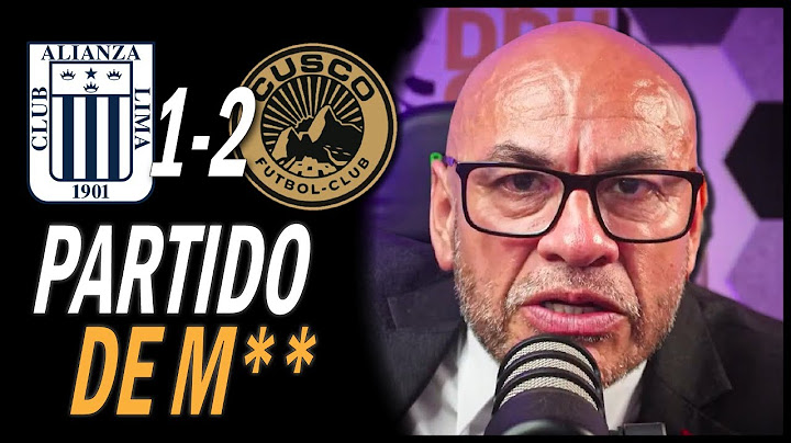 MR PEET "UN PARTIDO DE M" [ALIANZA LIMA 1 - 2 CUSCO FC]