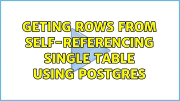 Geting rows from self-referencing single table using Postgres