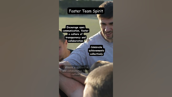 Foster Team Spirit!