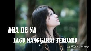 Lagu Manggarai Terbaru [ ' Aga De na ']