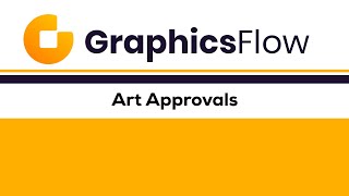 Deep Dive into GraphicsFlow Art Approvals