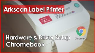 How to setup label printer driver on Chromebook / ChromeOS to print shipping label and product label