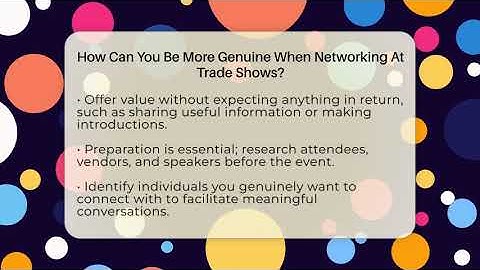 How Can You Be More Genuine When Networking At Trade Shows? - Conventions Network