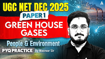 UGC NET Paper 1 People Development And Environment | Green House Gases PYQ