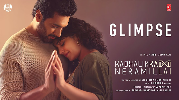 Kadhalikka Neramillai Glimpse | 4K HDR | Jayam Ravi | Nithya Menen |Kiruthiga Udhayanidhi |AR Rahman